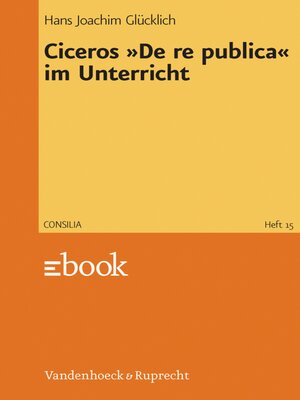 cover image of Ciceros »De re publica« im Unterricht